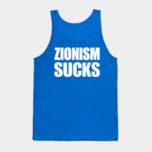 Zionism Sucks - White - Back Tank Top